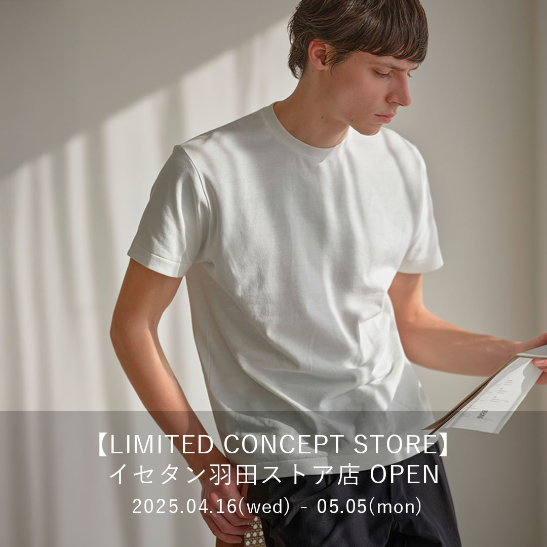 【LIMITED CONCEPT STORE】イセタン羽田ストア店 OPEN！